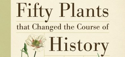 29 May 2018: Bill Laws – Plants that changed the course of History